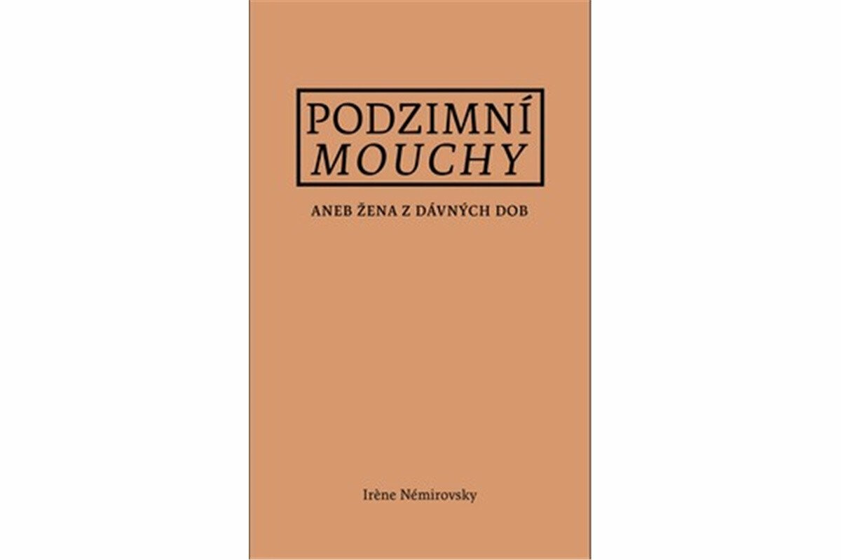 Podzimní mouchy - Irene Nemirovsky