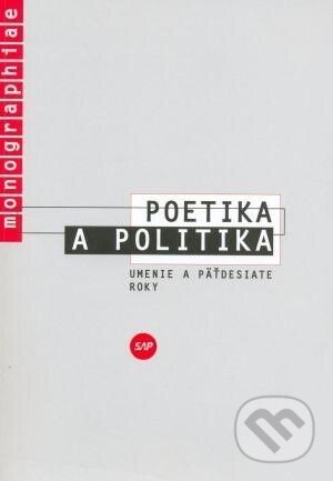Poetika a politika (Umenie a päťdesiate roky)