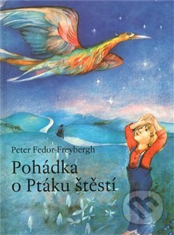 Pohádka o Ptáku štěstí