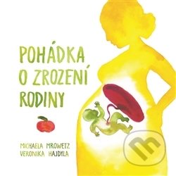 Pohádka o zrození rodiny