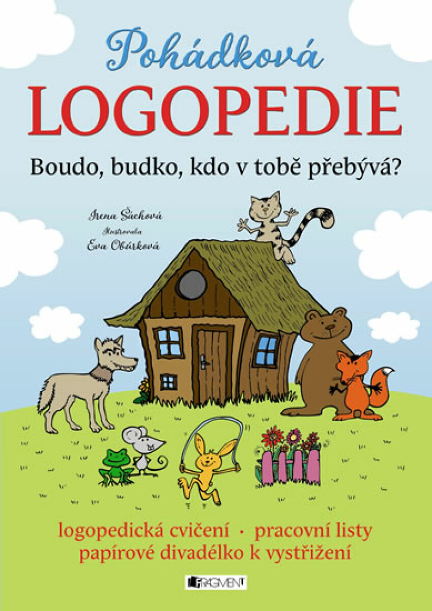 Pohádková logopedie - Boudo, budko, kdo v tobě přebývá? - Irena Šáchová