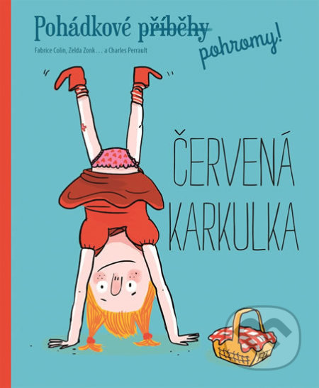 Pohádkové pohromy! Červená karkulka