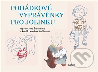 Pohádkové vyprávěnky pro Jolinku