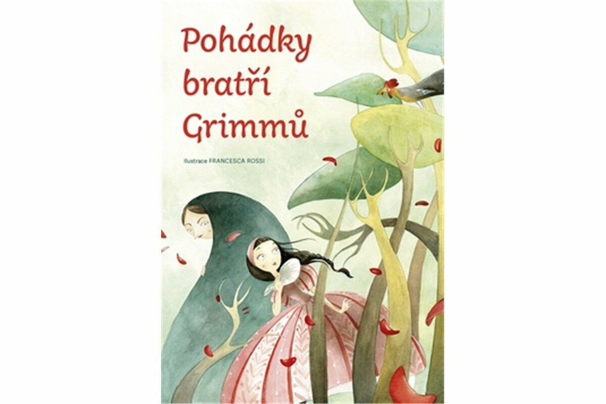 Pohádky bratří Grimmů - Jacob Grimm, Wilhelm Grimm, Francesca Rossi