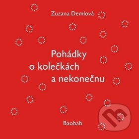 Pohádky o kolečkách a nekonečnu