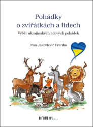 Pohádky o zvířátkách a lidech (Výběr ukrajinských lidových pohádek) - kniha z kategorie Pohádky