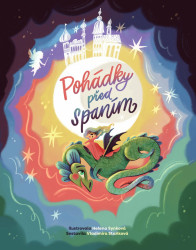 Pohádky před spaním - Petra Martišková, Petra Klabouchová, Robin Král, Jaromír Slomek, Petr Stančík, Pavla Chejnová, Anna Burdová, Pavel Hénik, Kristý