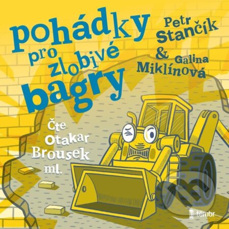 Pohádky pro zlobivé bagry