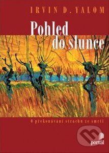 Pohled do slunce (O překonání strachu ze smrti)