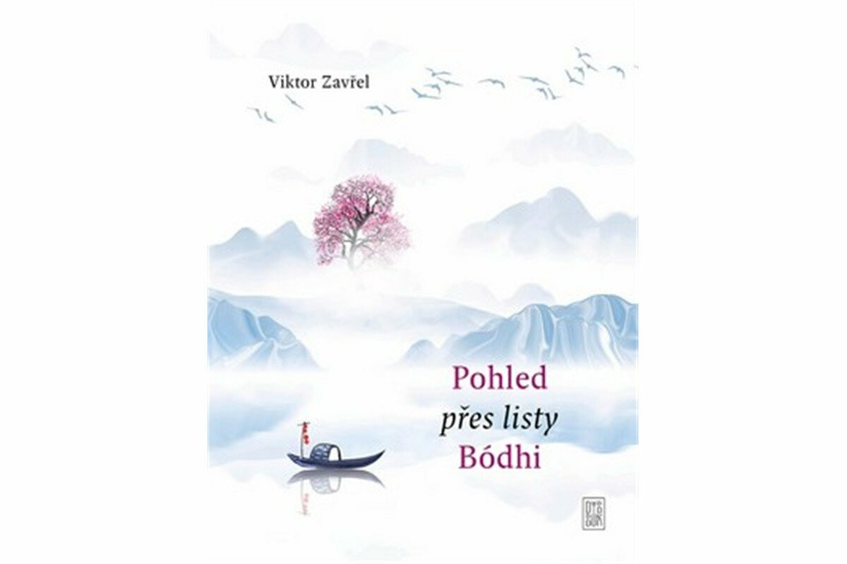 Pohled přes listy Bódhi - Viktor Zavřel