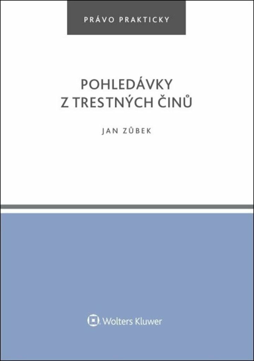 Pohledávky z trestných činů - Jan Zůbek