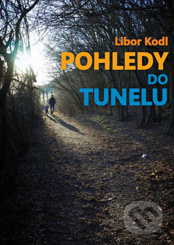Pohledy do tunelu