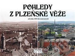 Pohledy z plzeňské věže