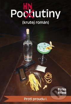 Pohnutiny (krutej román) (Proti proudu I.)