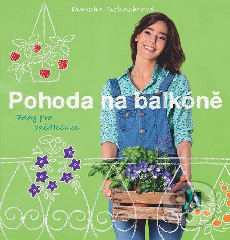 Pohoda na balkóně (Rady pro začátečnice)