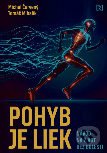 Pohyb je liek (Návod na život bez bolesti)