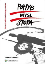 Pohyb / mysl / stopa (Metoda vědomé stopy pohybu)
