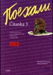 Pojechali Čítanka 3 (úrověň A2/B1 pro ZŠ a VG)