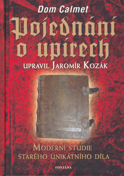 Pojednání o upírech - Moderní studie starého unikatního díla
