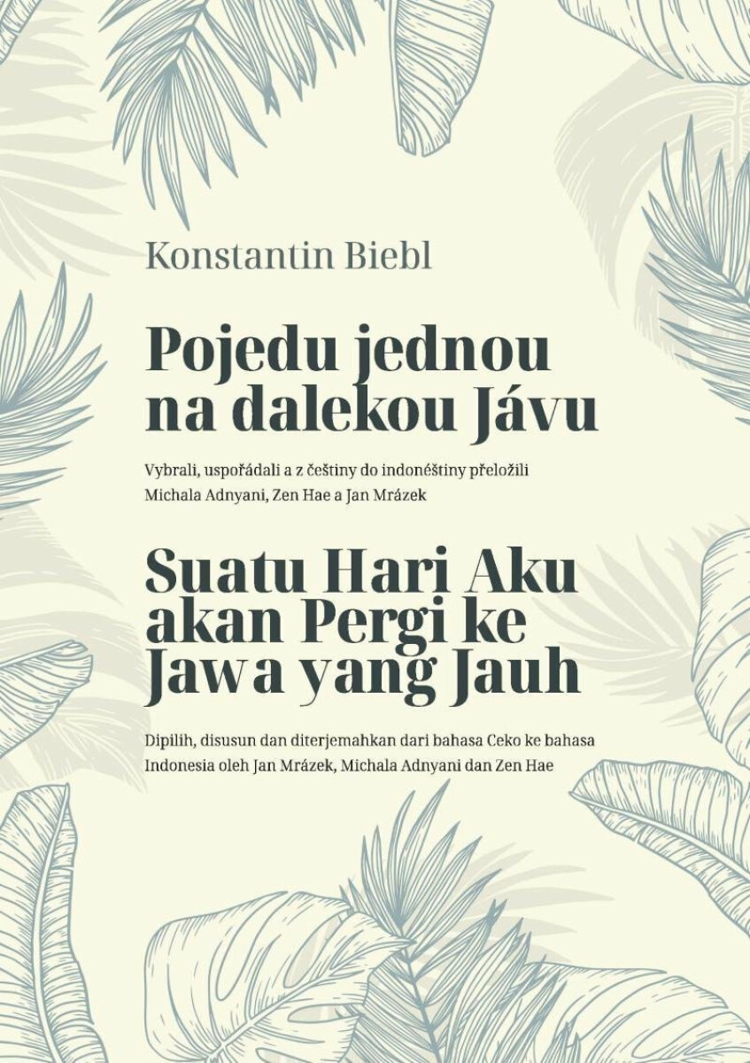Pojedu jednou na dalekou Jávu - Konstantin Biebl