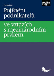 Pojištění podnikatelů ve vztazích s mezinárodním prvkem - kniha z kategorie Pojišťovnictví