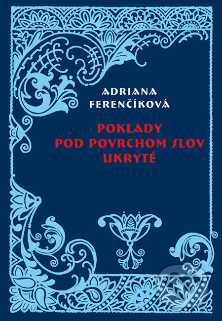 Poklady pod povrchom slov ukryté