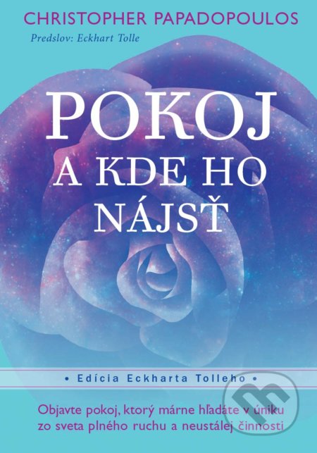 Pokoj - A kde ho nájsť