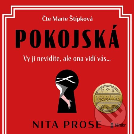 Pokojská (Vy ji nevidíte, ale ona vidí vás...)