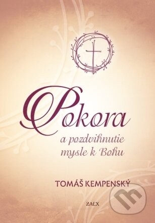 Pokora a pozdvihnutie mysle k Bohu