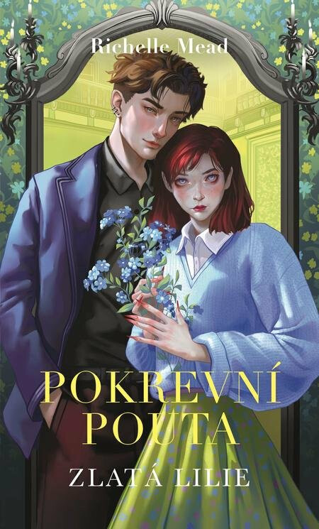 Pokrevní pouta 2 - Zlatá lilie - Richelle Mead
