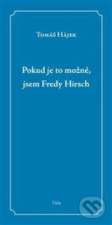 Pokud je to možné, jsem Fredy Hirsch