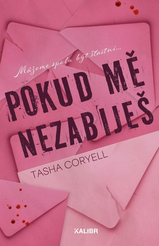 Pokud mě nezabiješ - Tasha Coryell