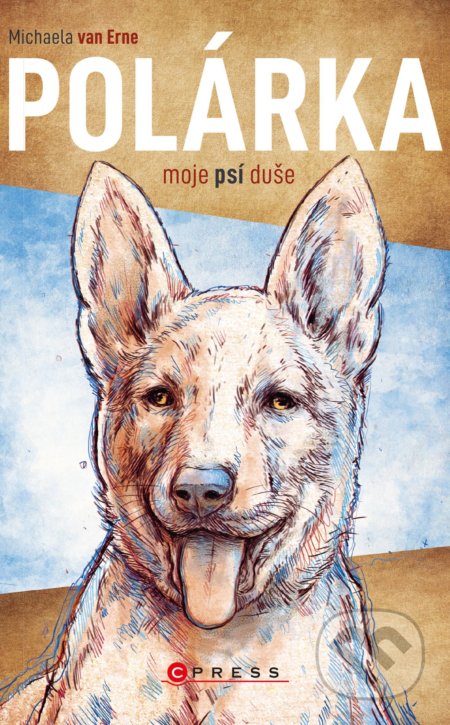 Polárka, moje psí duše