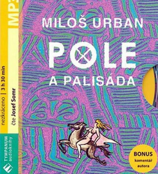 Pole a palisáda - Miloš Urban