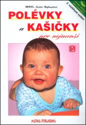 Polévky a kašičky pro nejmenší (Vaříme zdravě pro miminko) - kniha z kategorie Kuchařky