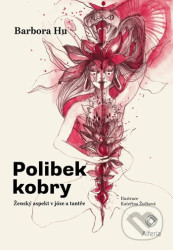 Polibek kobry (Ženský aspekt v józe a tantře)