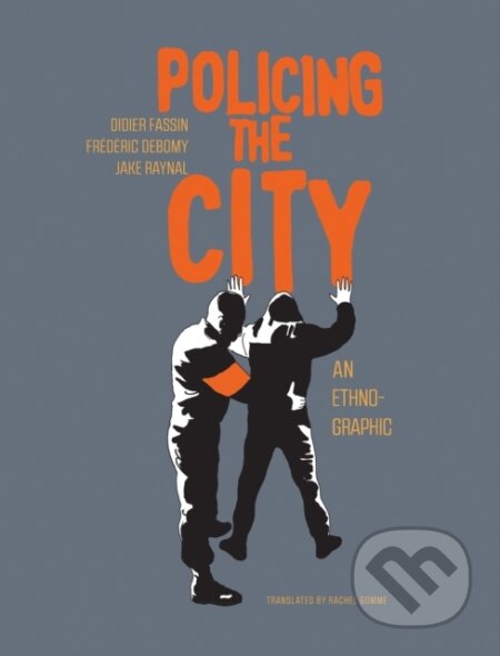 Policing the City (An Ethno-graphic)