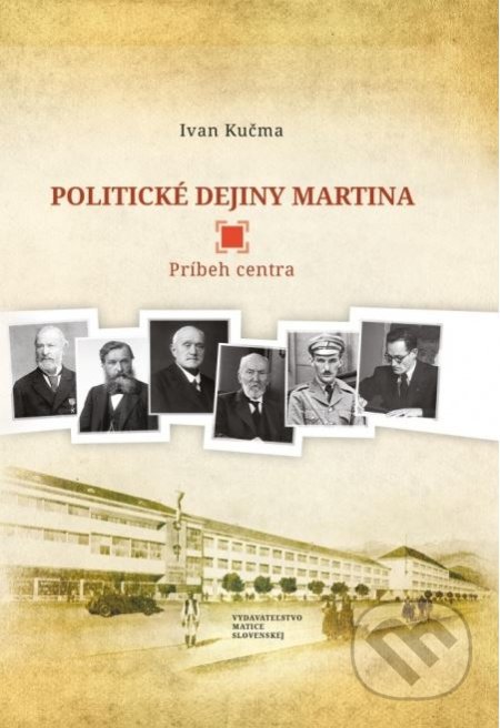 Politické dejiny Martina (Príbeh centra)