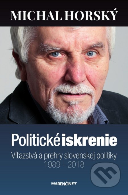 Politické iskrenie (Víťazstvá a prehry slovenskej politiky 1989