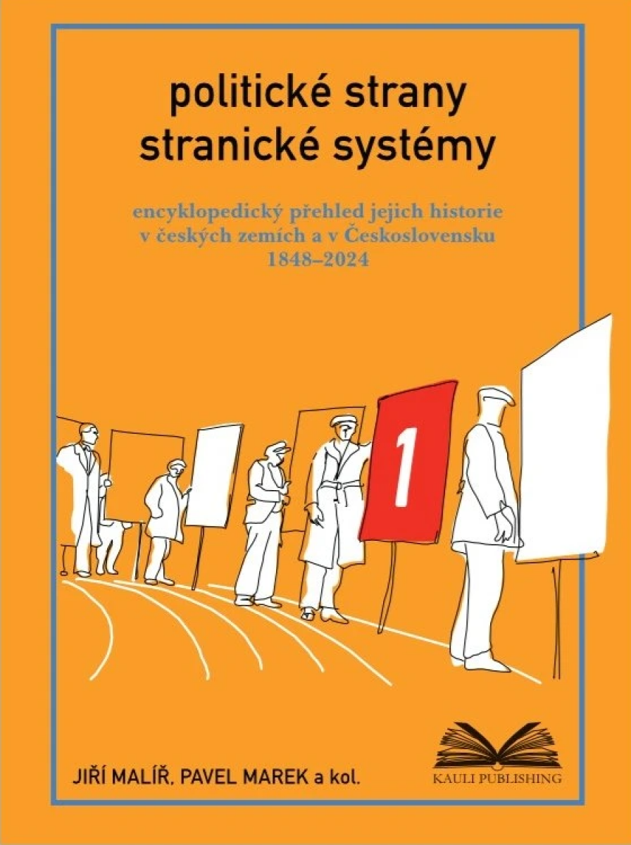 Politické strany a stranické systémy - Pavel Marek, Jiří Malíř
