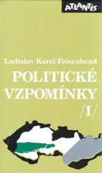 Politické vzpomínky /I/