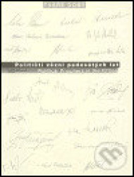 Političtí vězni padesátých let - Pocta statečným (Political Prisoners in the Fifties
