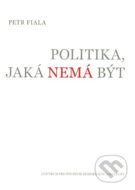 Politika, jaká nemá být