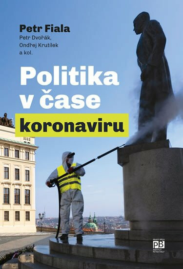 Politika v čase koronaviru - Petr Fiala, Petr Dvořák, Ondřej Krutílek