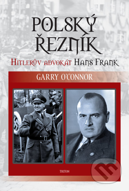Polský řezník (Hitlerův advokát Hans Frank)