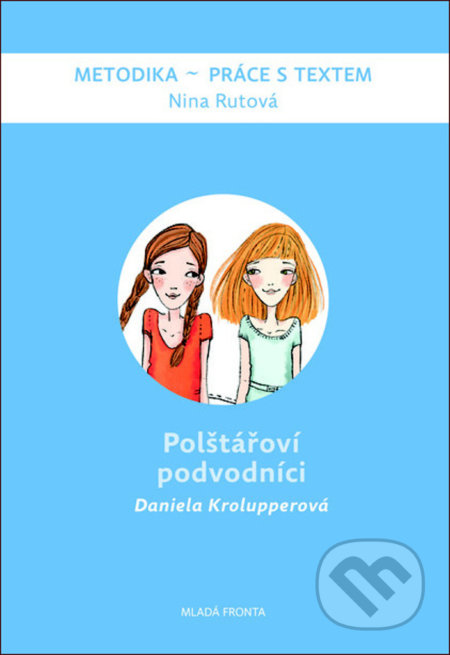 Polštářoví podvodníci (Metodika)