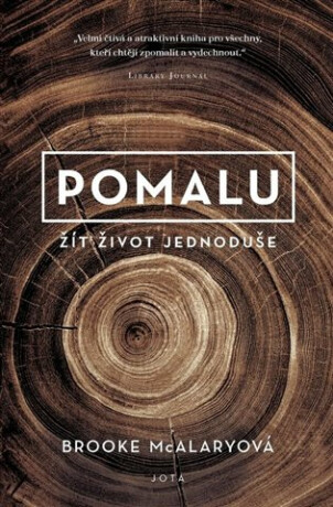 Pomalu - Žít život jednoduše (Defekt)