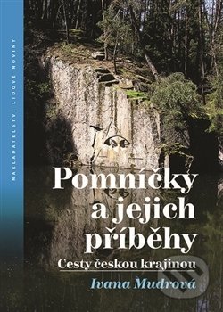 Pomníčky a jejich příběhy (Cesty českou krajinou)