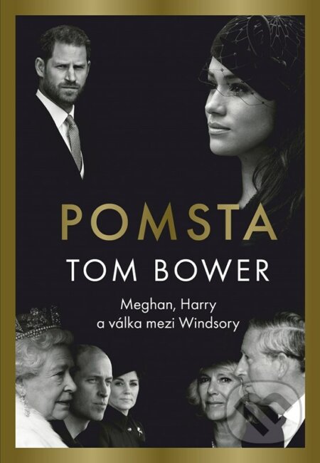 Pomsta: Meghan, Harry a válka mezi Windsory