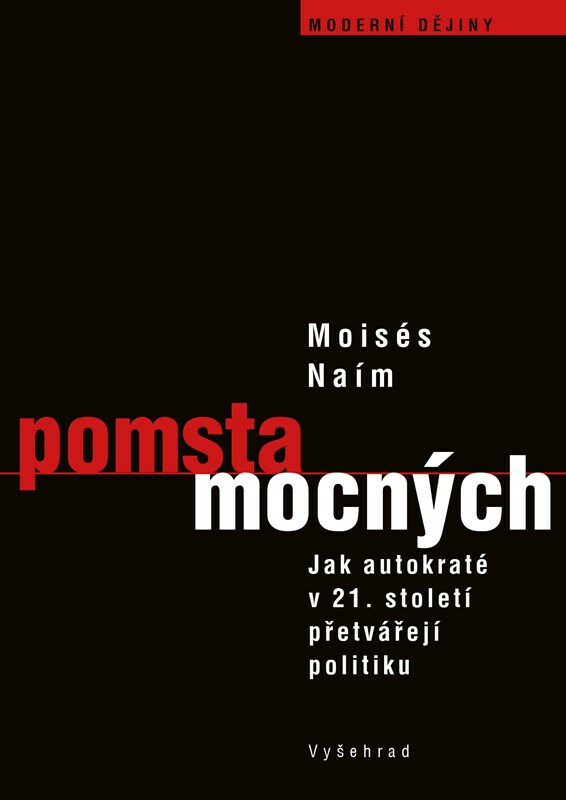 Pomsta mocných - Moisés Naím